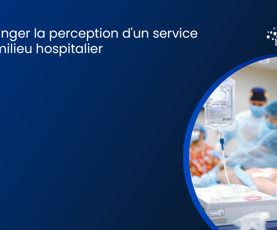 Changer_la_perception_d_un_service _en_milieu_hospitalier