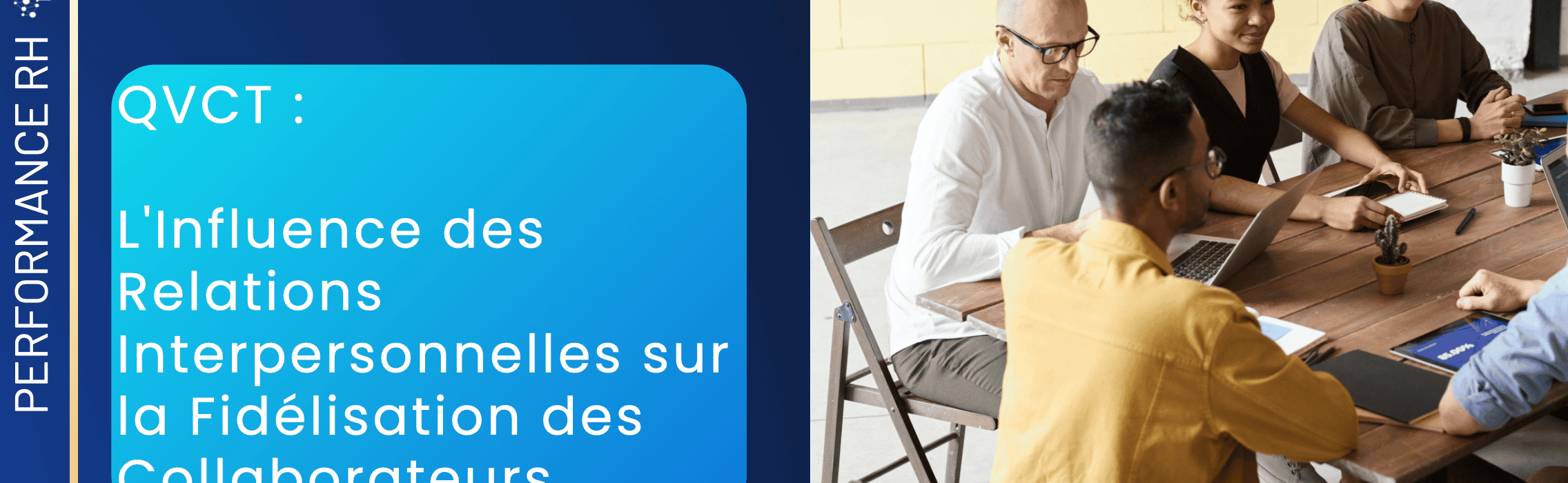 L_Influence_des_Relations_Interpersonnelles_sur_la_Fidélisation_des_Collaborateurs